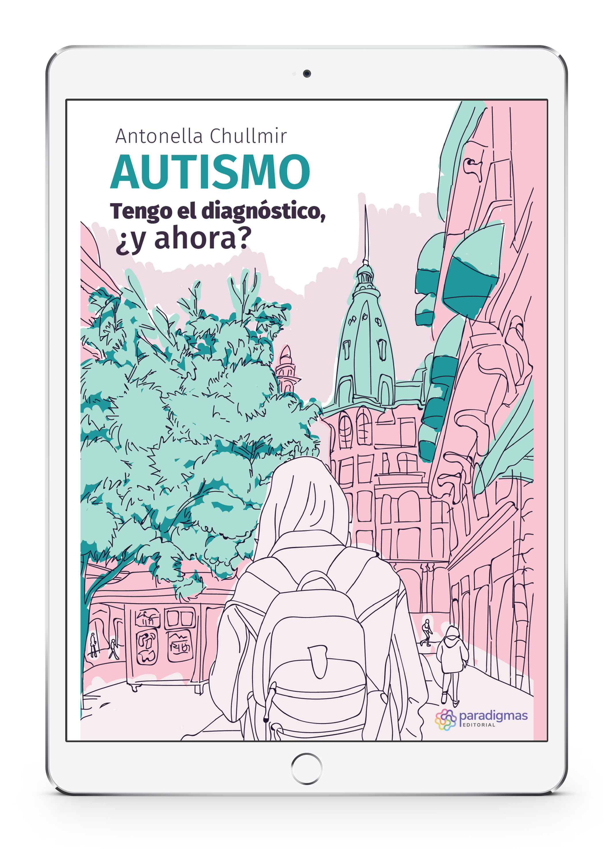 Autismo. Tengo el diagnóstico, ¿y ahora?